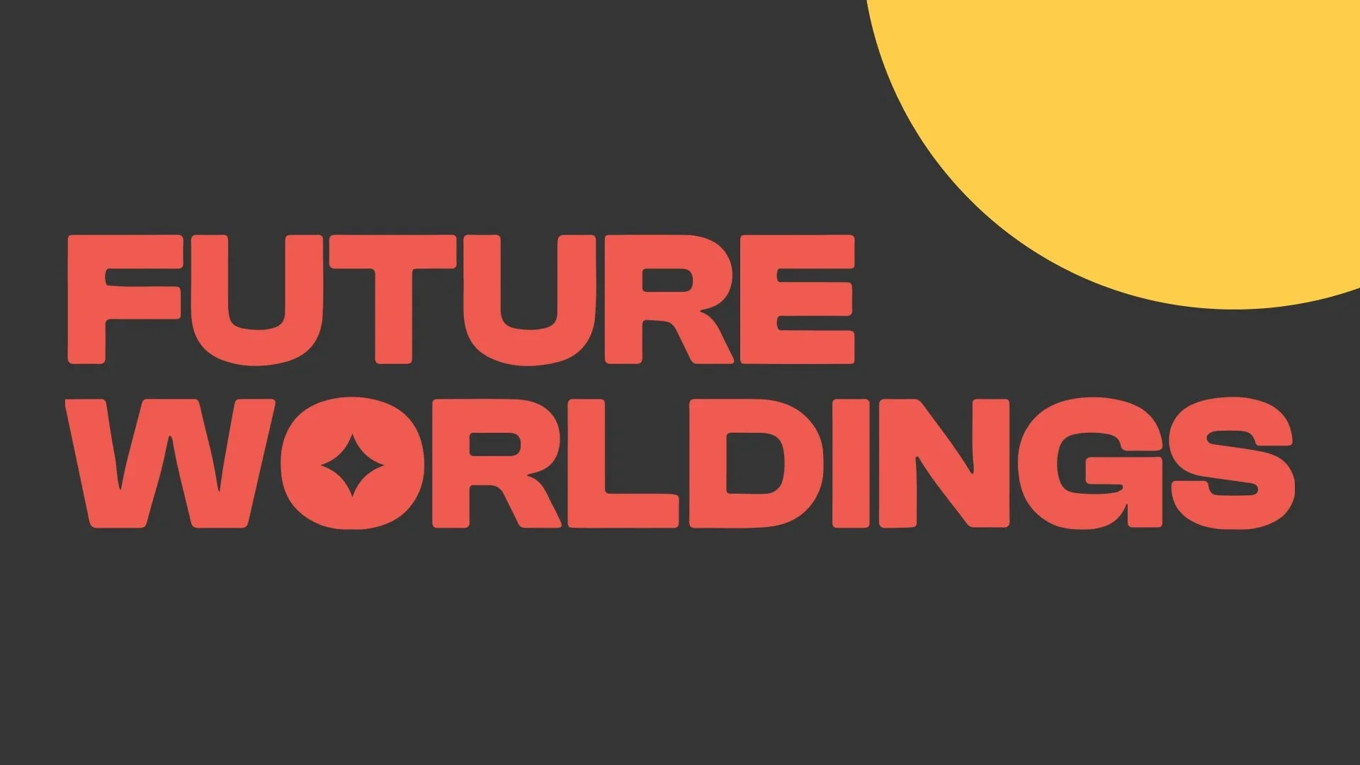 Future Worldings: Exhibition + Residencies — image 1